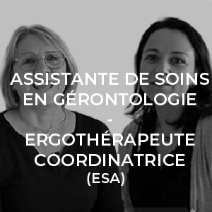 Assistante de soins en gérontologie et ergothérapeute coordinatrice - Équipe ESA